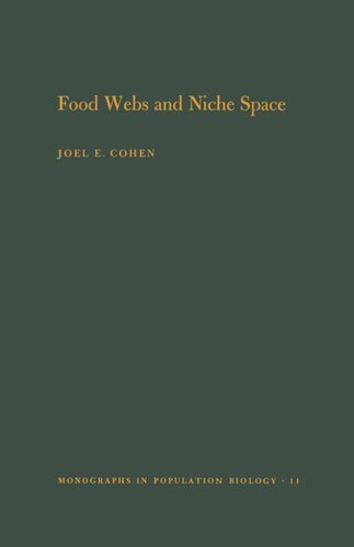 Food Webs And Niche Space Mpb11 Volume 11 1st Edition Joel E Cohen
