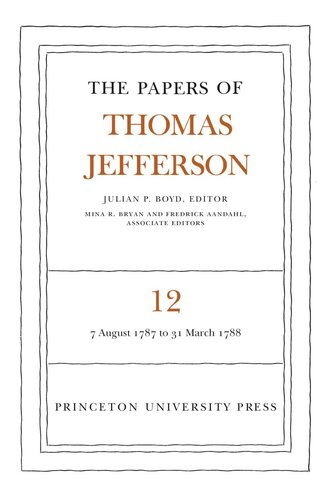 The Papers Of Thomas Jefferson Volume 12 Thomas Jefferson