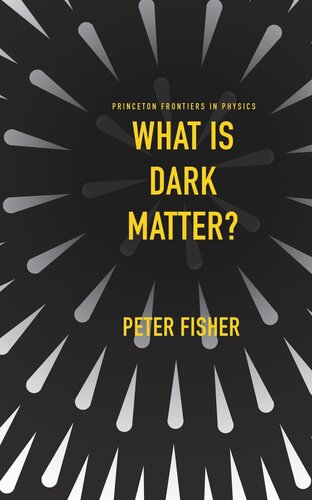 What Is Dark Matter Peter Fisher