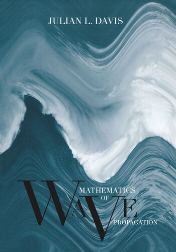 Mathematics Of Wave Propagation Julian L Davis
