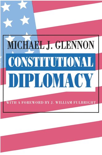Constitutional Diplomacy Michael J Glennon