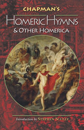 Chapmans Homeric Hymns And Other Homerica Homer Stephen Scully George Chapman
