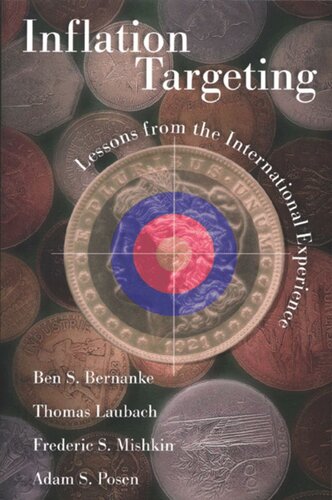 Inflation Targeting Lessons From The International Experience Ben S Bernanke Thomas Laubach Frederic S Mishkin Adam S Posen