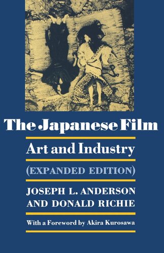 The Japanese Film Art And Industry Expanded Edition Joseph L Anderson Donald Richie