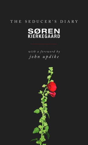 The Seducers Diary Course Book Sren Kierkegaard Editor Howard V Hong Editor Edna H Hong Editor John Updike Editor