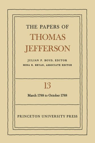 The Papers Of Thomas Jefferson Volume 13 Thomas Jefferson