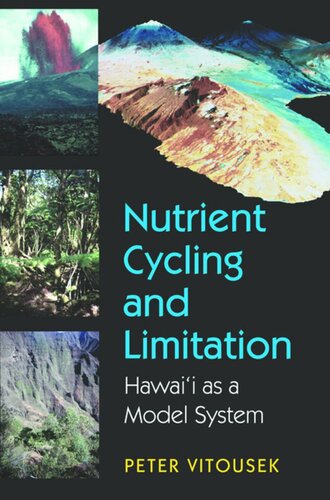 Nutrient Cycling And Limitation Hawaii As A Model System Peter M Vitousek