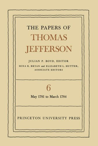 The Papers Of Thomas Jefferson Volume 6 Thomas Jefferson
