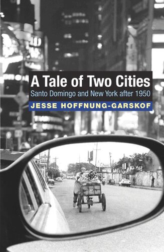 A Tale Of Two Cities Santo Domingo And New York After 1950 Jesse Hoffnunggarskof