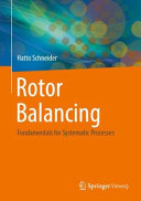 Rotor Balancing Fundamentals For Systematic Processes Hatto Schneider