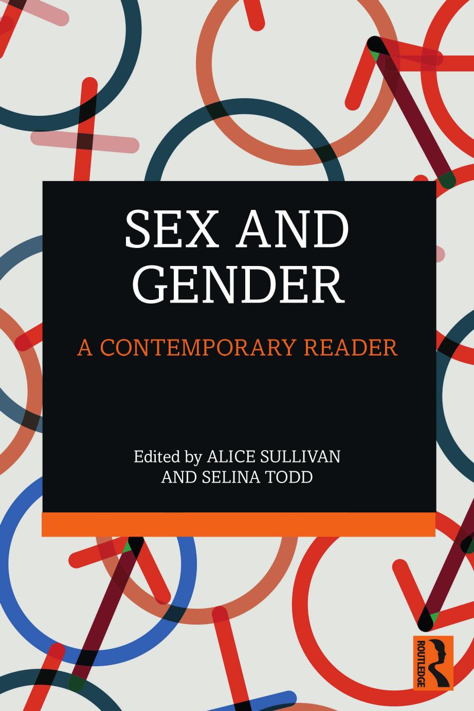 Sex And Gender A Contemporary Reader Alice Sullivan Selina Todd