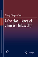 A Concise History Of Chinese Philosophy Qi Feng Weiping Chen
