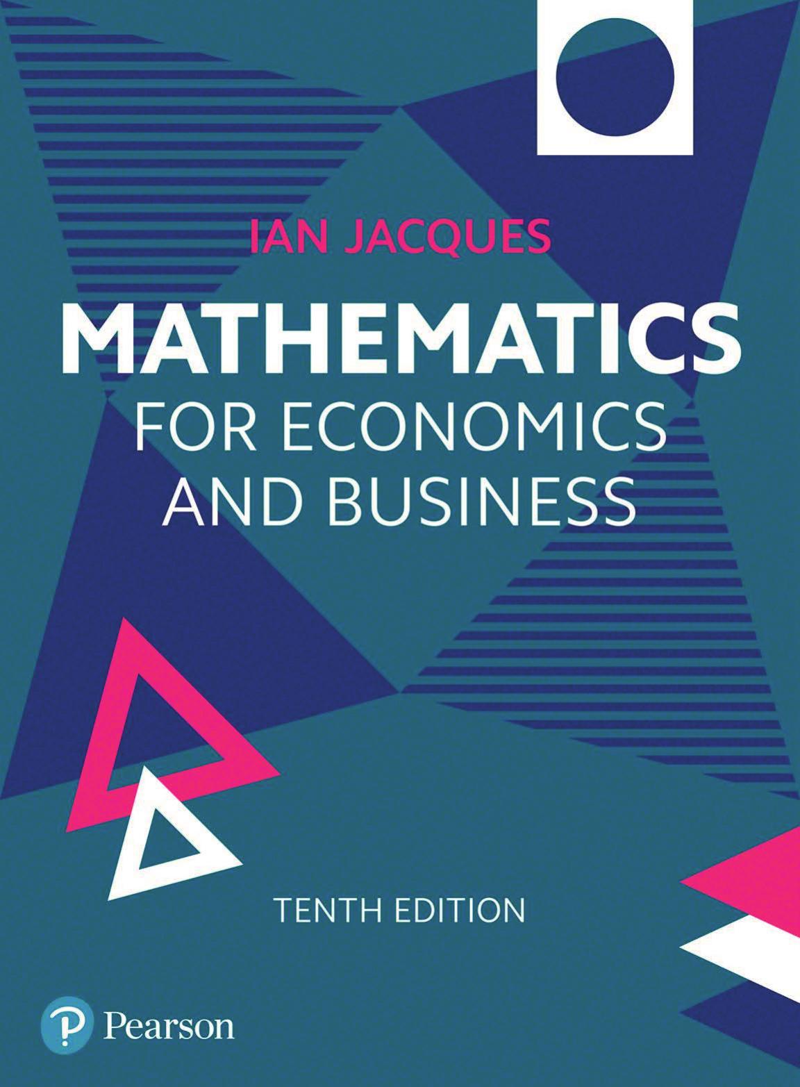 Mathematics For Economics And Business 10th Edition 10th Ian Jacques