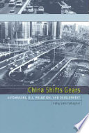 China Shifts Gears Automakers Oil Pollution And Development Kelly Sims Gallagher