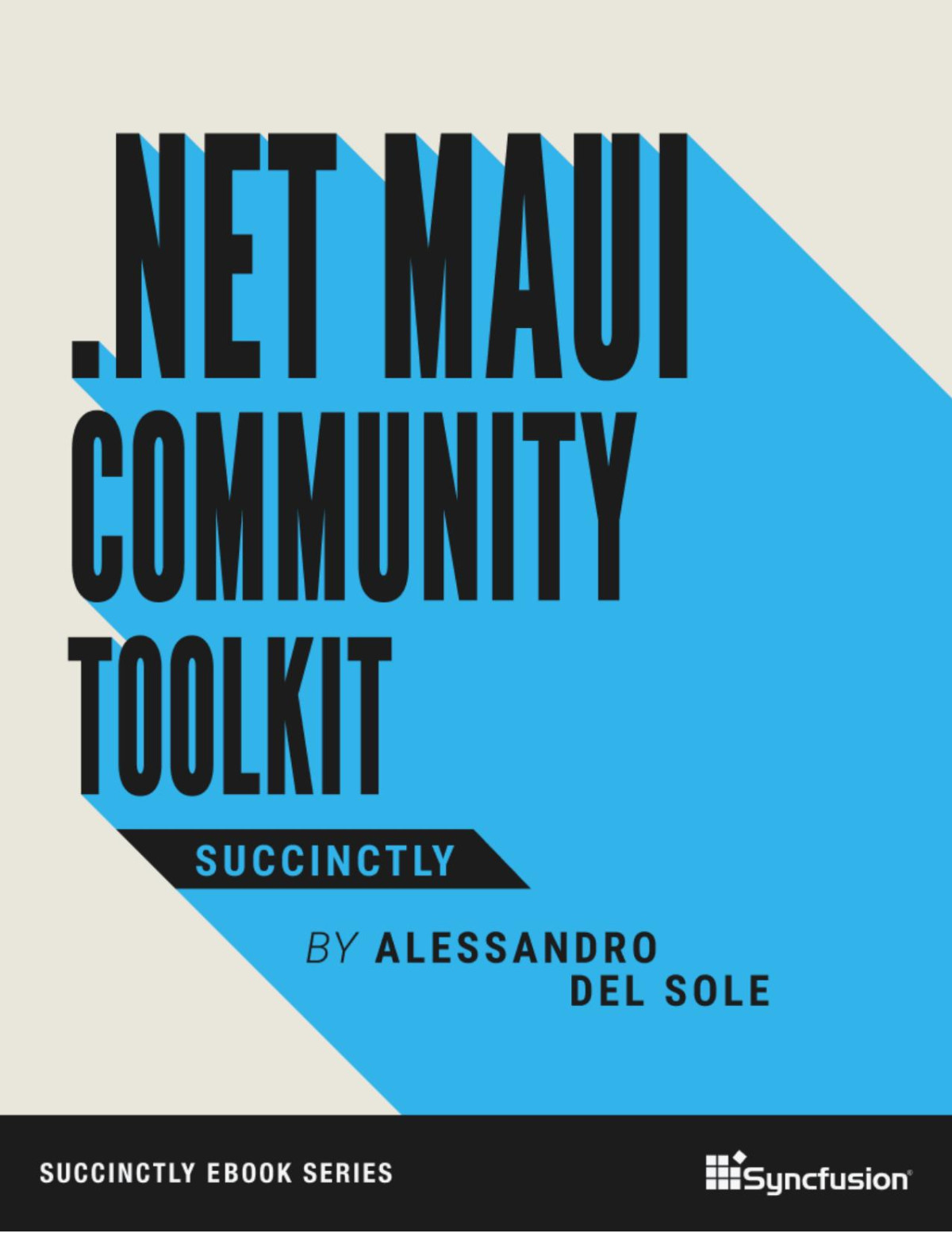 Net Maui Community Toolkit Succinctly June 26 2023 Alessandro Del Sole
