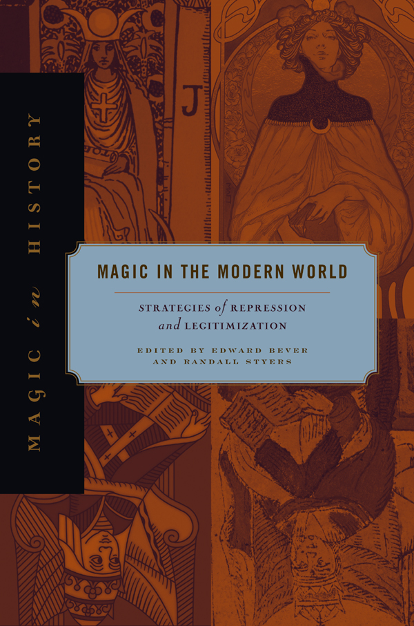 Magic In The Modern World Edward Bever Randall Styers