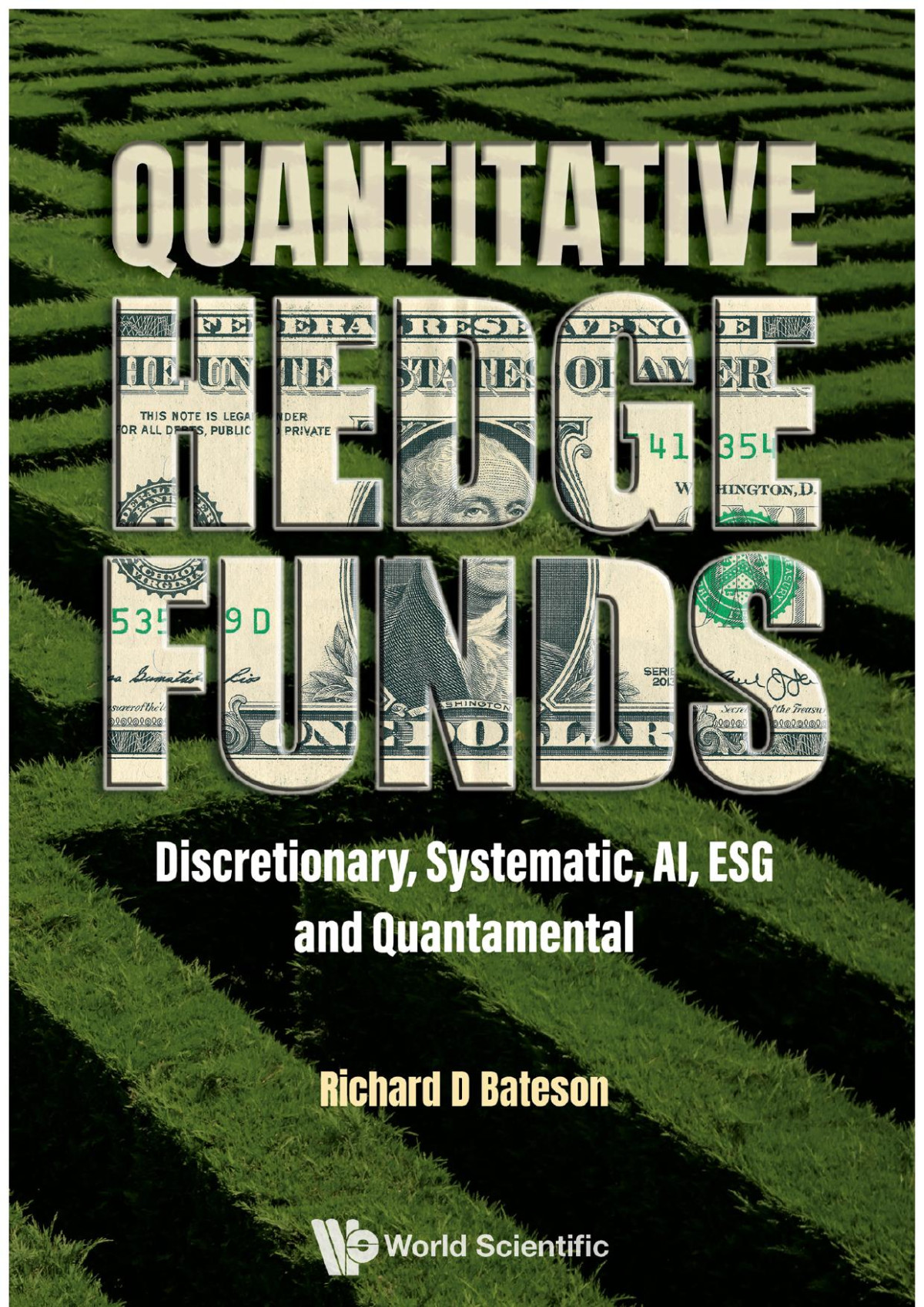 Quantitative Hedge Funds Discretionary Systematic Ai Esg And Quantamental Richard D Bateson