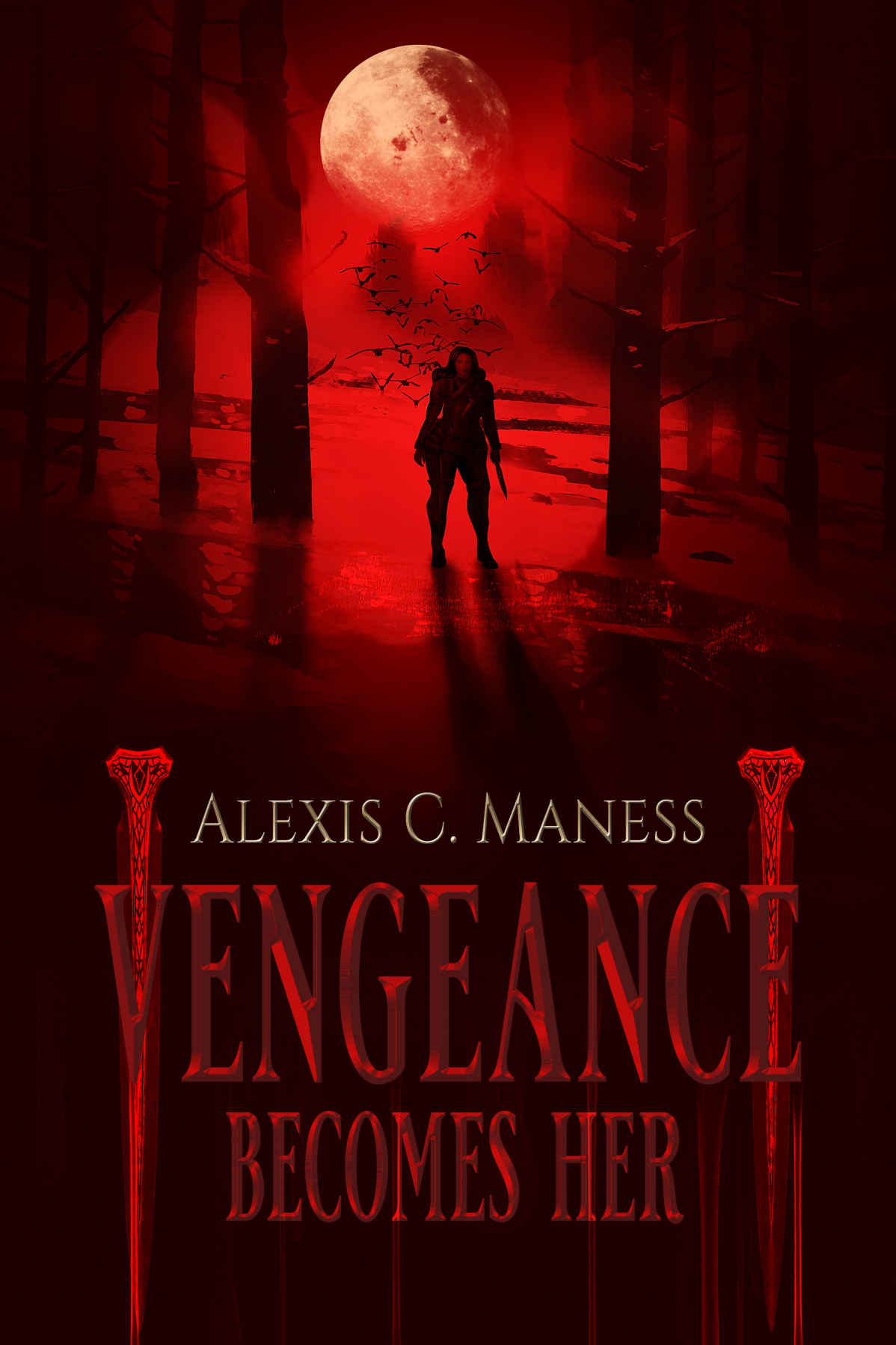Vengeance Becomes Her Maness Alexis C Maness Alexis C