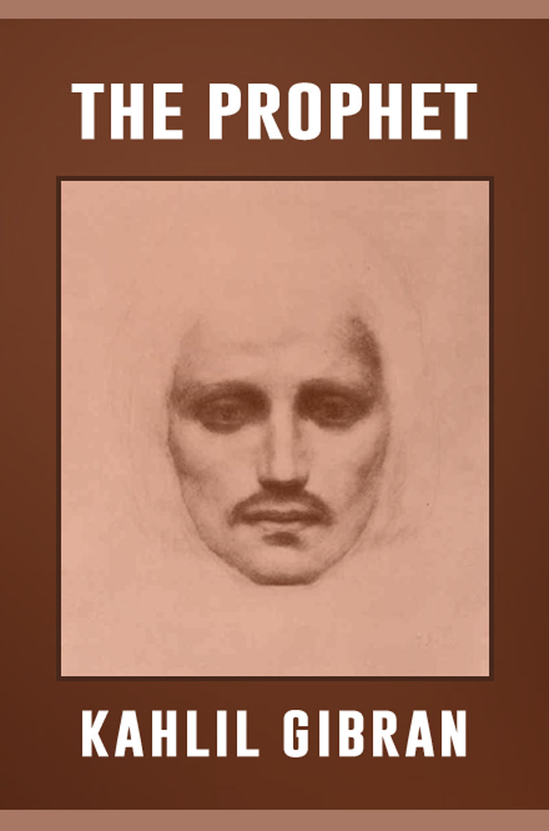 The Prophet Gibran Kahlil