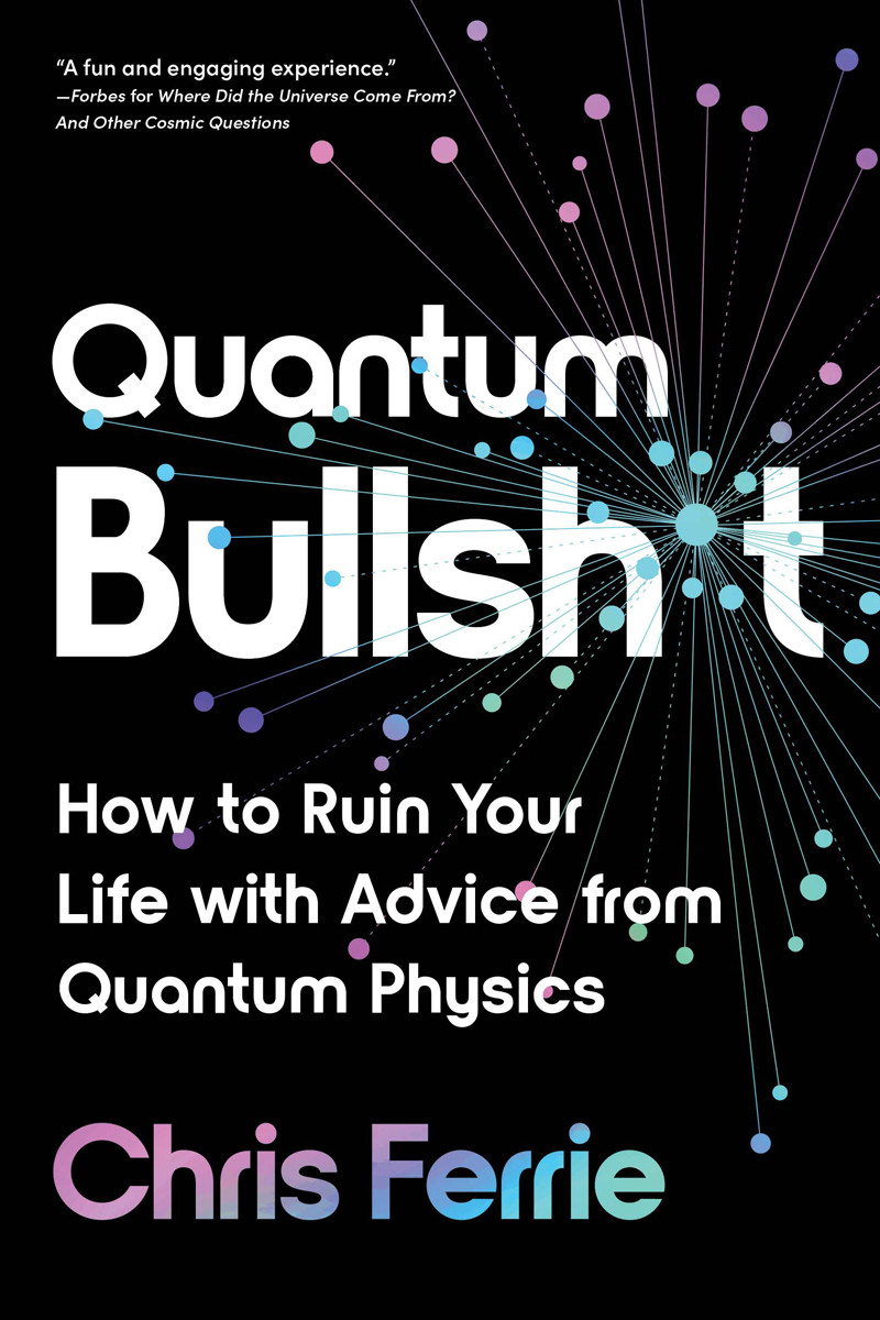 Quantum Bullsht Chris Ferrie