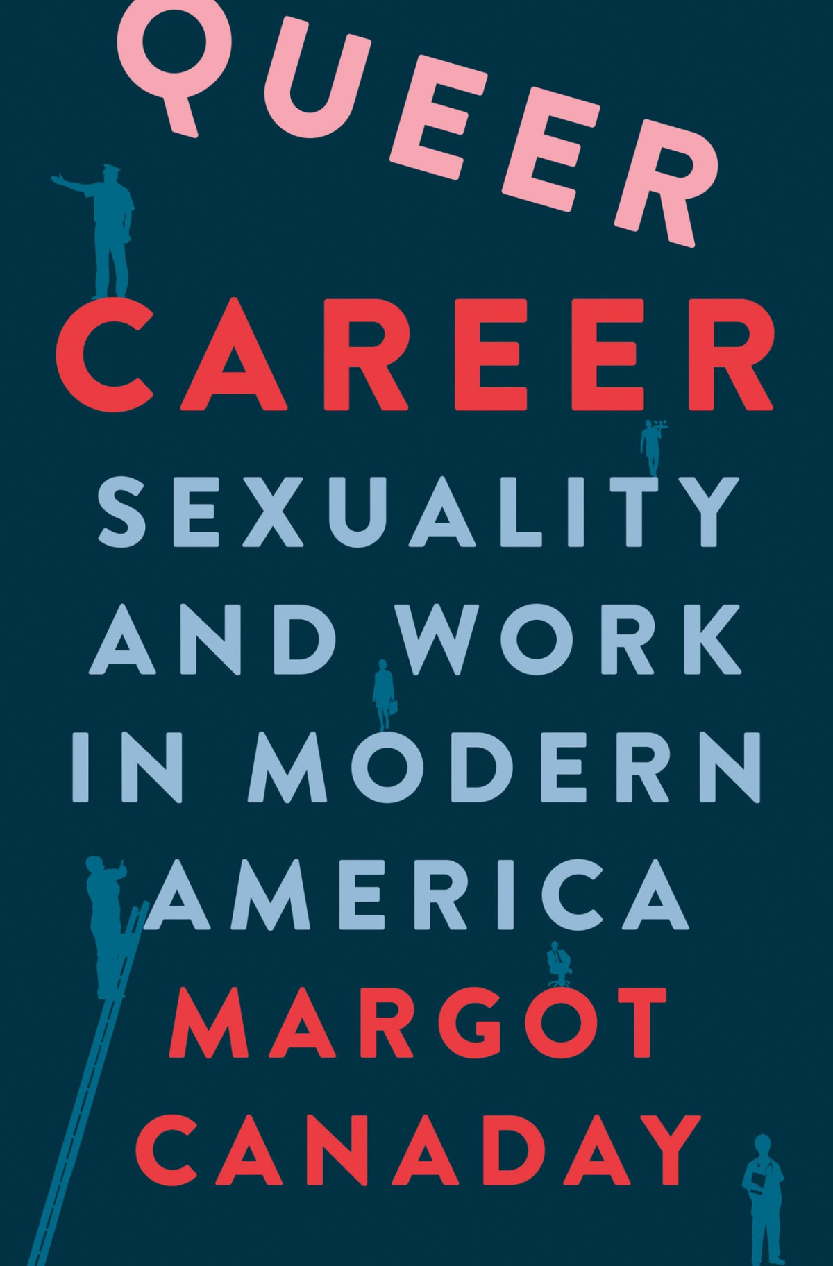 Queer Career Margot Canaday