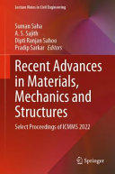 Recent Advances In Materials Mechanics And Structures Select Proceedings Of Icmms 2022 Suman Saha