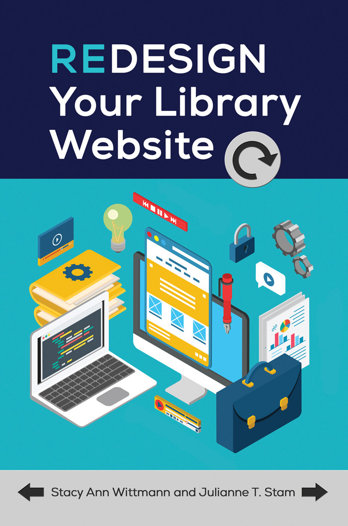 Redesign Your Library Website Stacy Ann Wittmann