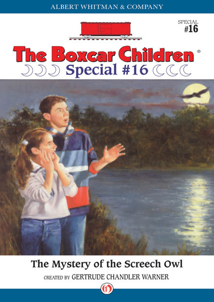 Boxcar Special 16 The Mystery Of The Screech Owl Gertrude Chandler Warner