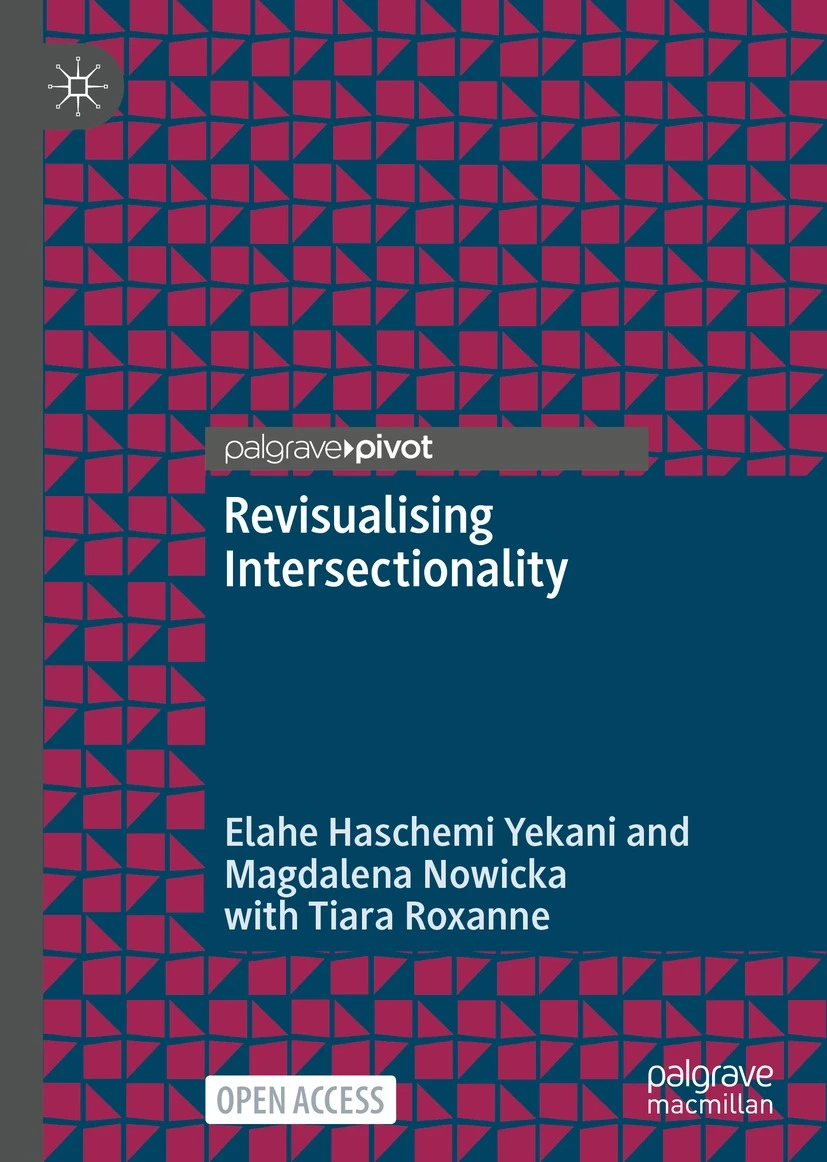 Revisualising Intersectionality Elahe Haschemi Yekani