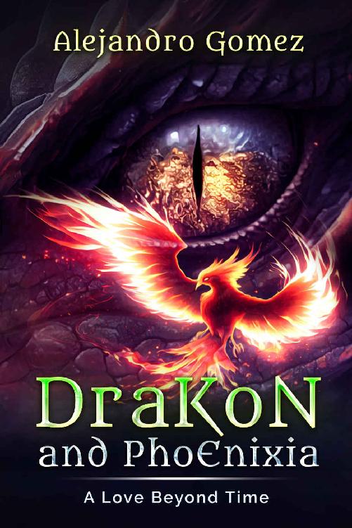 Drakon And Phoenixia A Love Beyond Time Alejandro Gomez