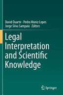 Legal Interpretation And Scientific Knowledge David Duarte Pedro Moniz Lopes