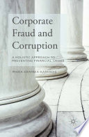 Corporate Fraud And Corruption A Holistic Approach To Preventing Financial Crises M Krambiakapardis