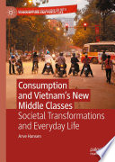 Consumption And Vietnams New Middle Classes Arve Hansen