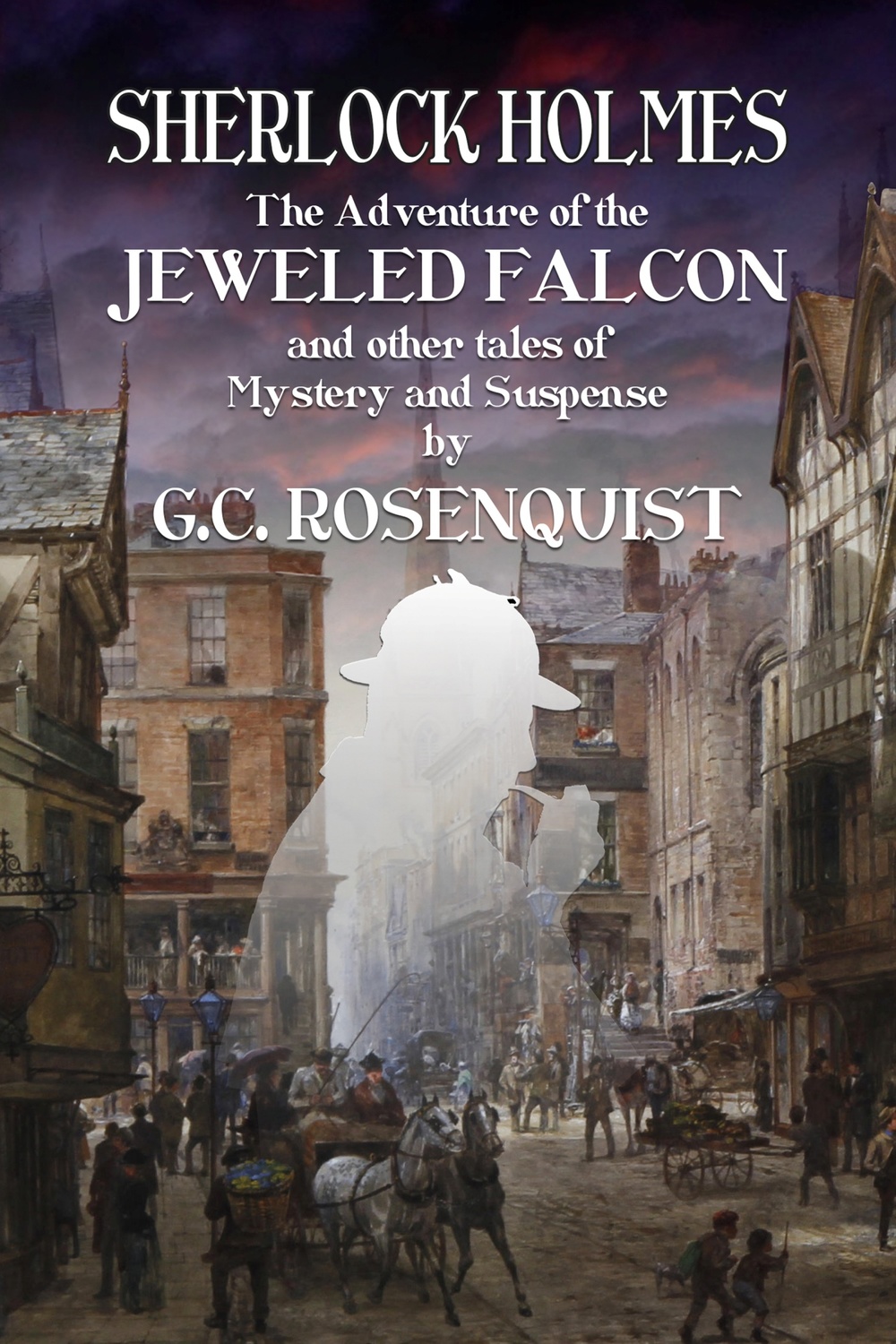 Sherlock Holmes The Adventure Of The Jeweled Falcon And Other Stories Gregg Rosenquist