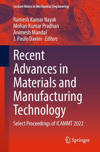 Recent Advances In Materials And Manufacturing Technology Select Proceedings Of Icammt 2022 Ramesh Kumar Nayak