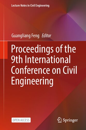 Proceedings Of The 9th International Conference On Civil Engineering Guangliang Feng
