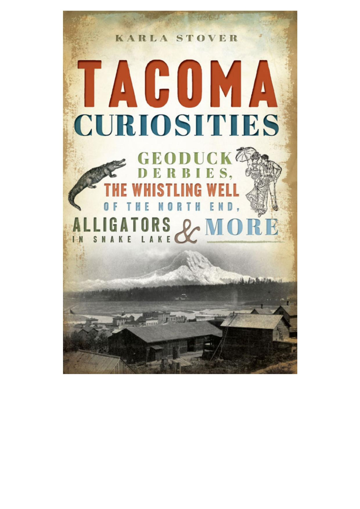Tacoma Curiosities Karla Stover