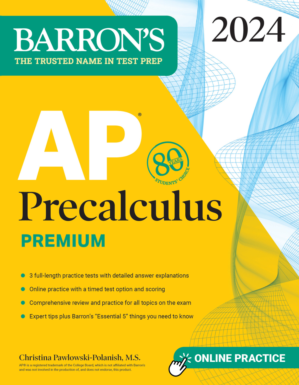 Ap Precalculus Premium 2024 3 Practice Tests Comprehensive Review Online Practice Christina Pawlowskipolanish