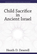 Child Sacrifice In Ancient Israel Heath D Dewrell