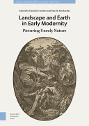 Landscape And Earth In Early Modernity Picturing Unruly Nature Christine Gttler