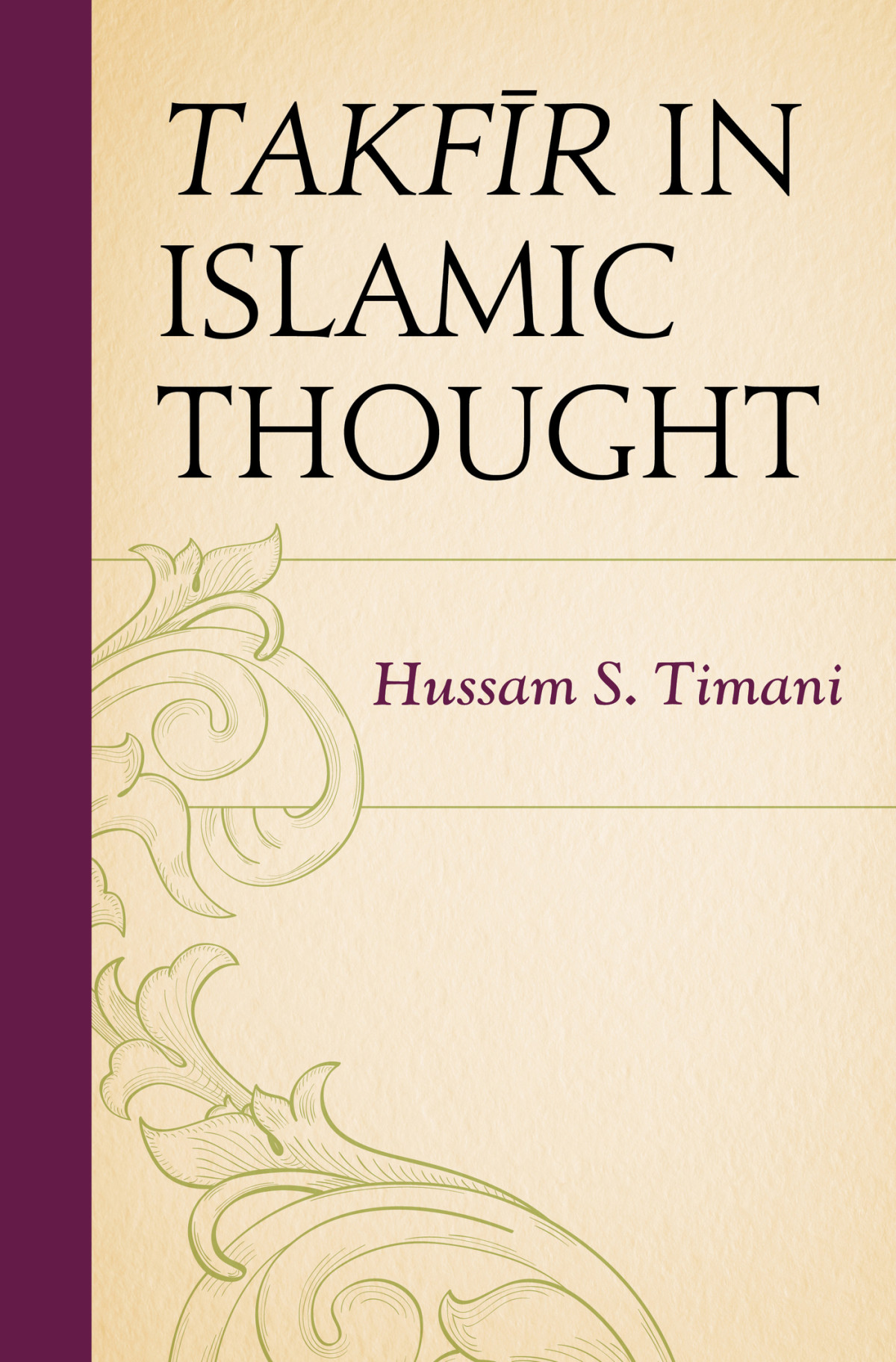 Takfir In Islamic Thought Hussam S Timani