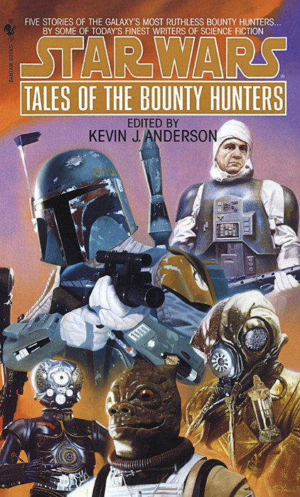 Star Wars Tales Of The Bounty Hunters Kevin J Anderson Editor