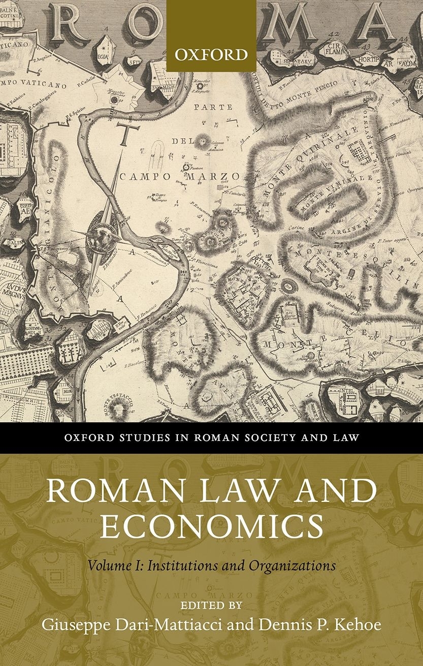 Roman Law And Economics Giuseppe Darimattiaccidennis P Kehoe Dennis P Kehoe