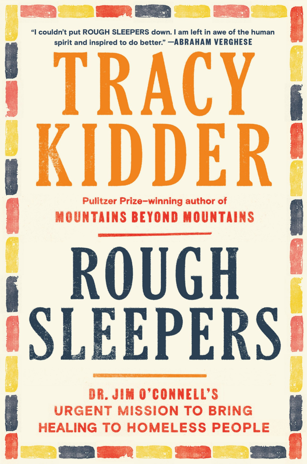 Rough Sleepers Dr Jim Oconnells Urgent Mission To Bring Healing To Homeless People Tracy Kidder