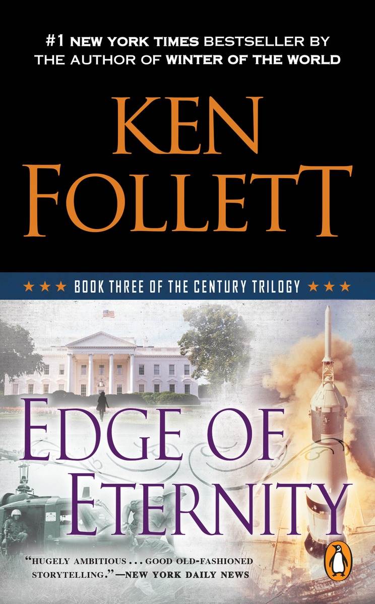 Edge Of Eternity The Century Trilogy Book 3 Ken Follett