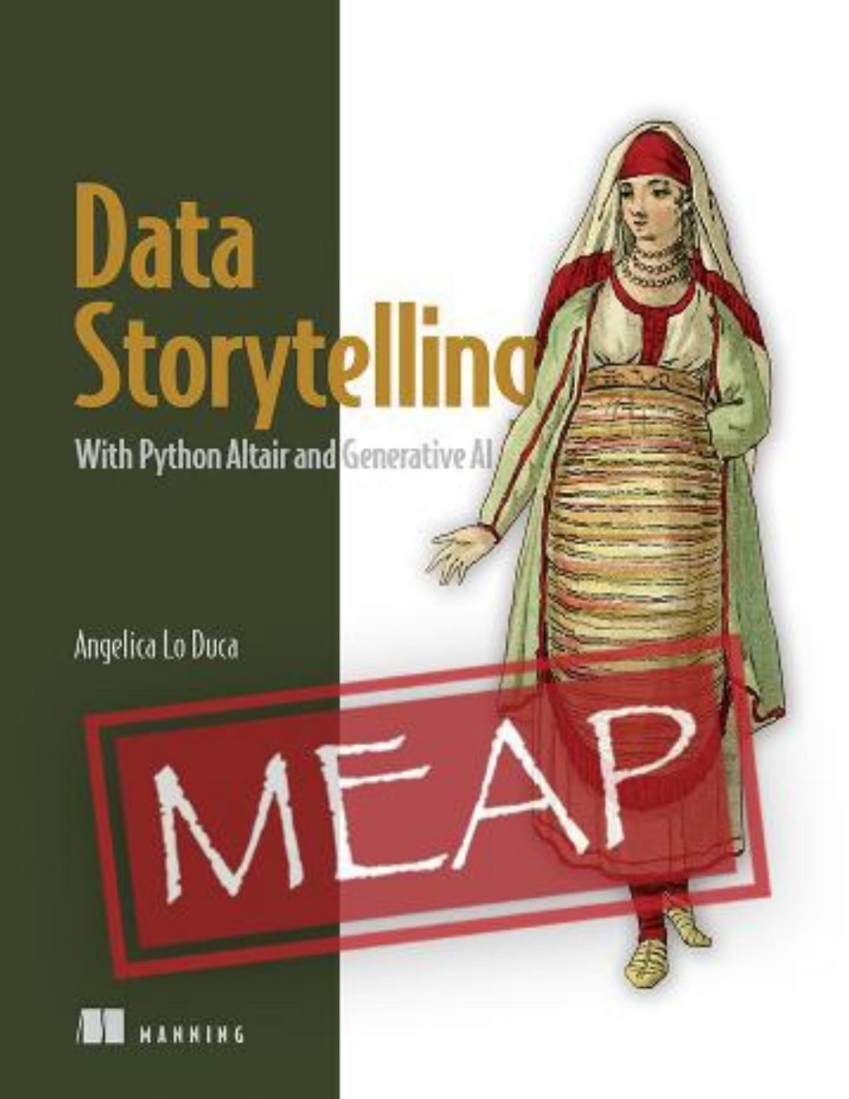 Data Storytelling With Python Altair And Generative Ai Meap V01 Chapters To 3 Of 10 Angelica Lo Duca