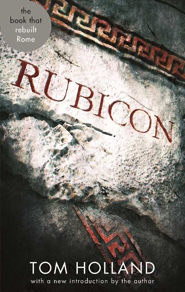 Rubicon 1st Edition Tom Holland
