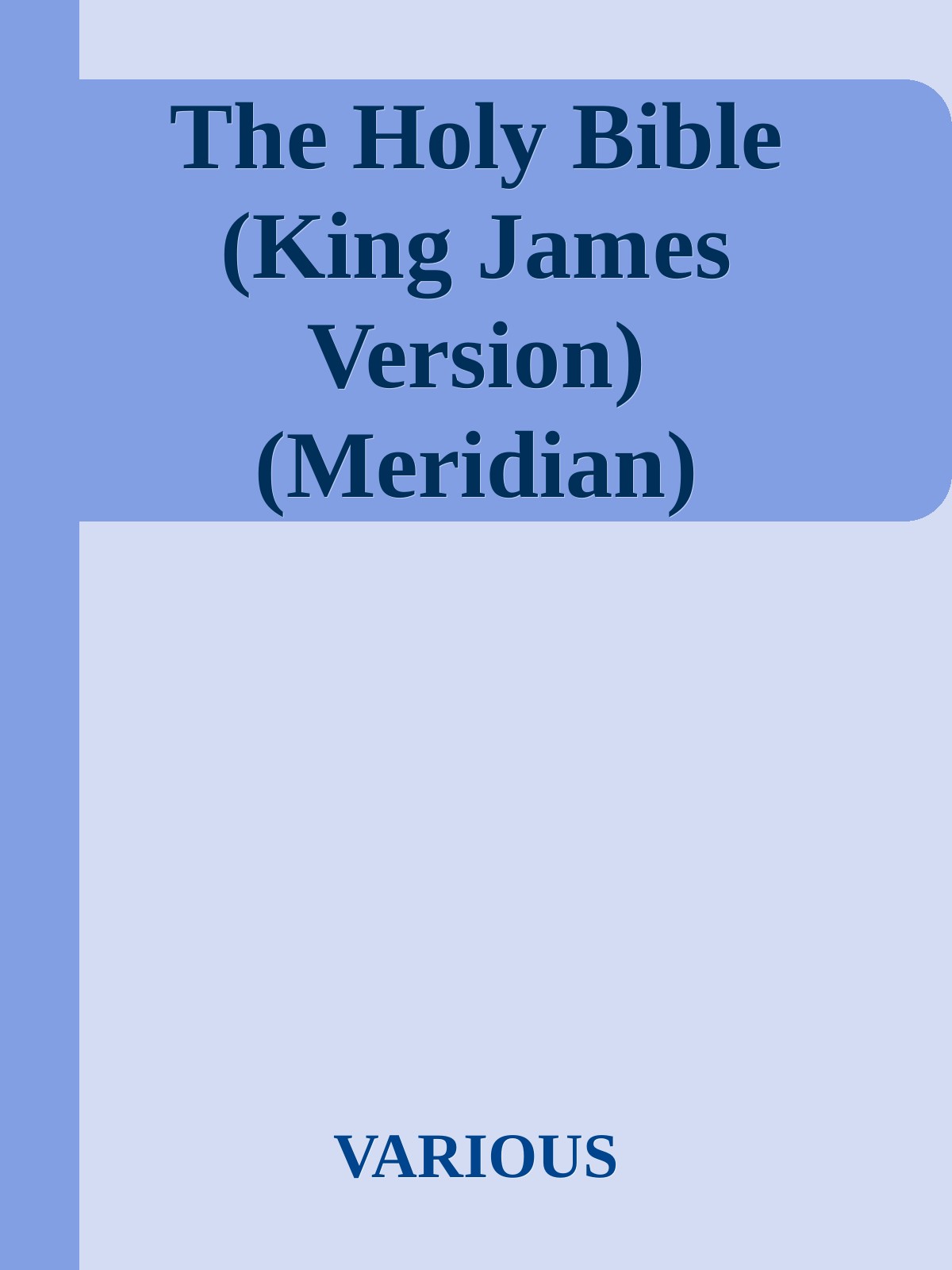 The Holy Bible King James Version Meridian Various