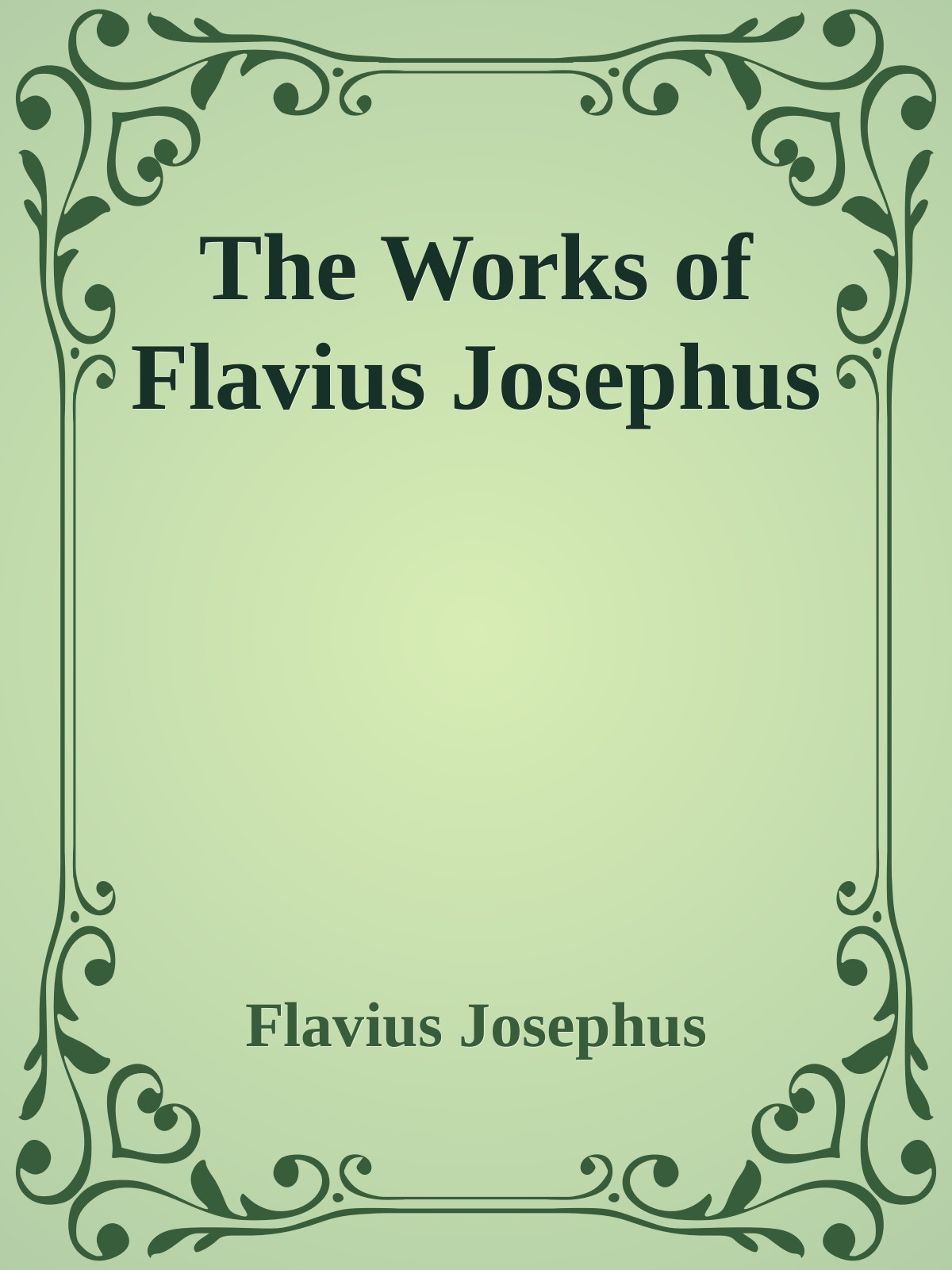 The Works Of Flavius Josephus Flavius Josephus