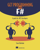 Get Programming With F A Guide For Net Developers 1st Edition Isaac Abraham